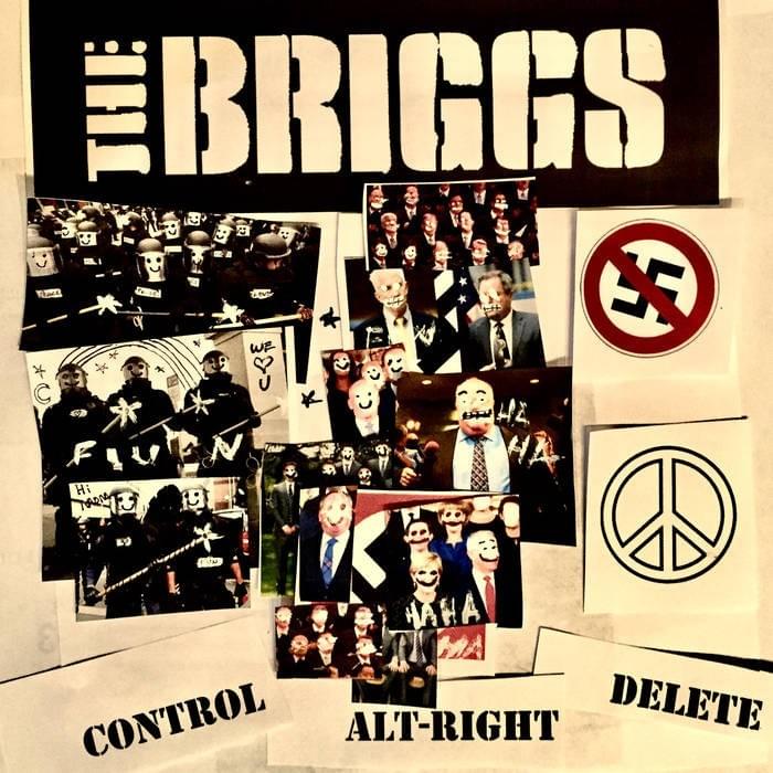 Control Alt-Right Delete by The Briggs (Band)