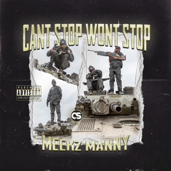 Can’t Stop Won’t Stop by Meekz