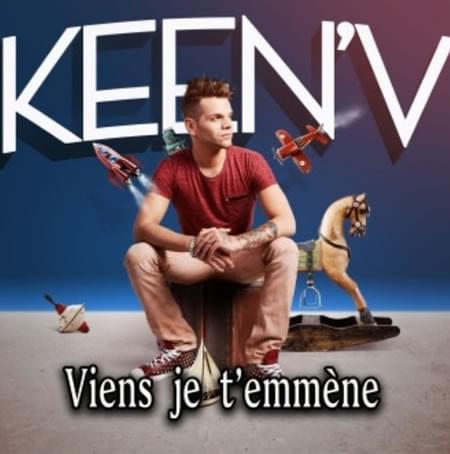 Viens je t’emmène by Keen’V