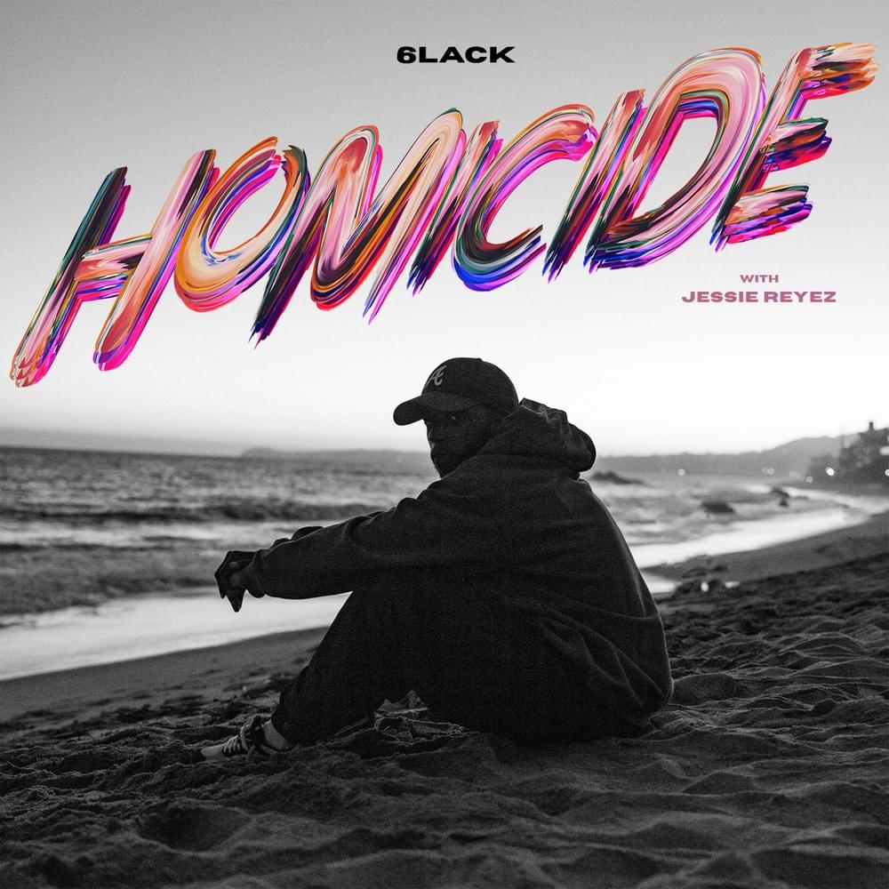 Album cover art for "Homicide" by 6LACK
