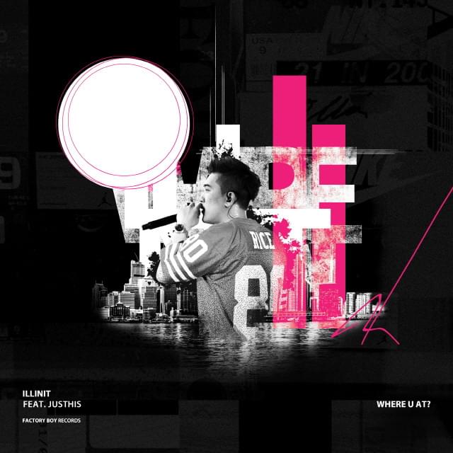 Album cover art for "어디야 (Where U At)" by ILLINIT (일리닛) & JUSTHIS (저스디스)
