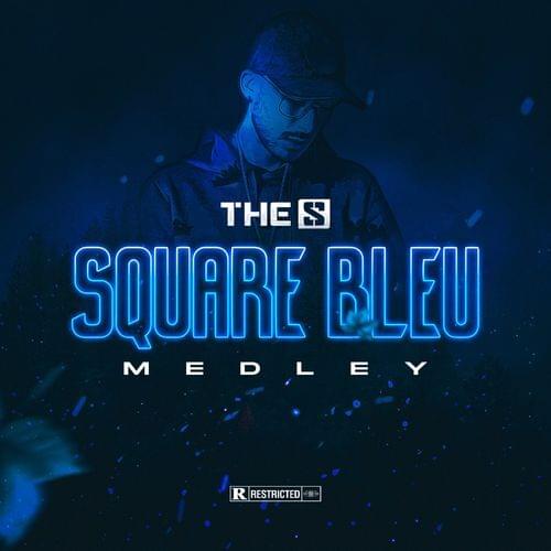Square bleu (Medley) by ​The S