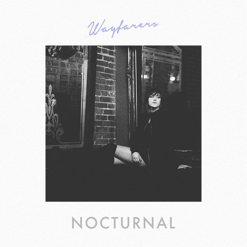 Nocturnal by Wayfarers