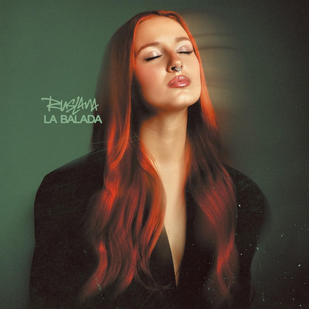 Album cover art for "LA BALADA" by RUSLANA (ESP)