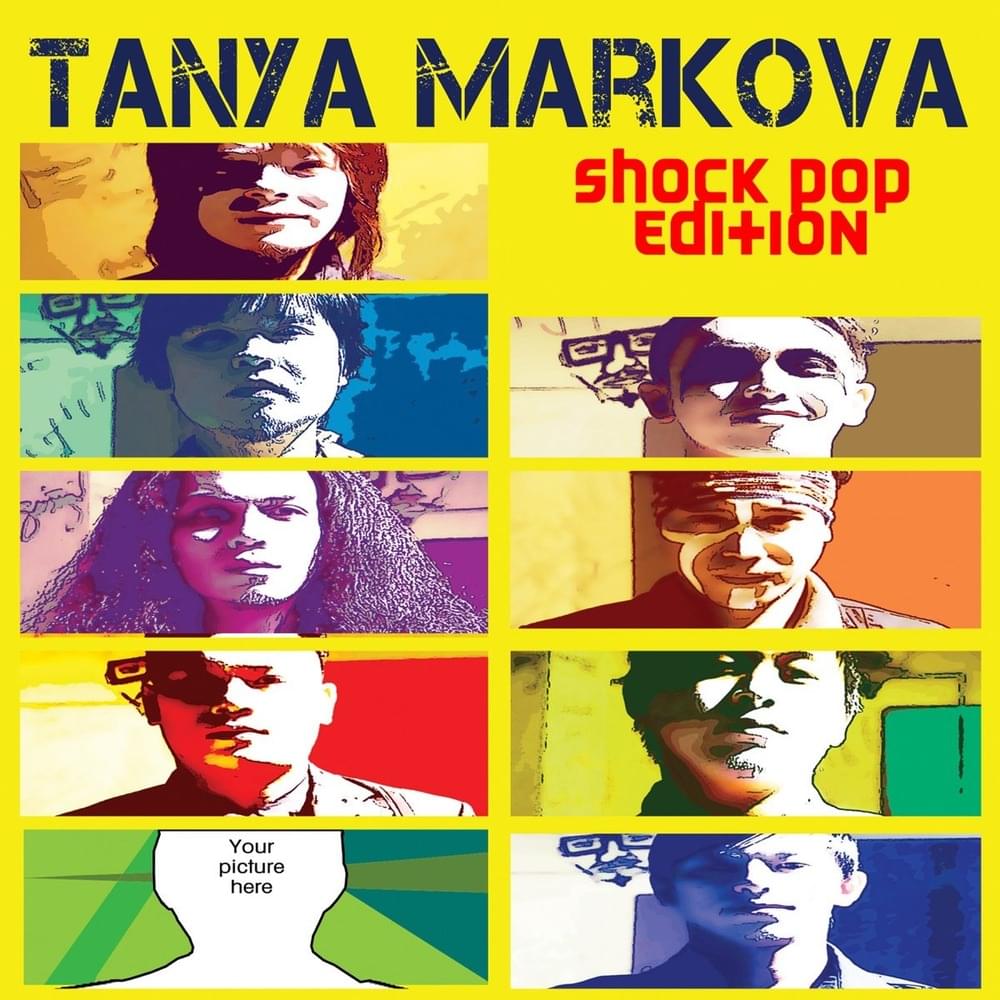 Cover image for Tanya Markova (Shock Pop Edition)