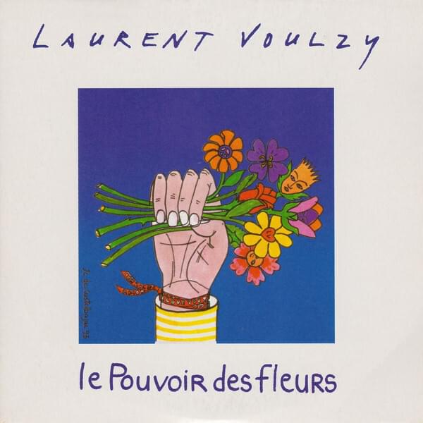 Album cover art for "Le pouvoir des fleurs" by Laurent Voulzy