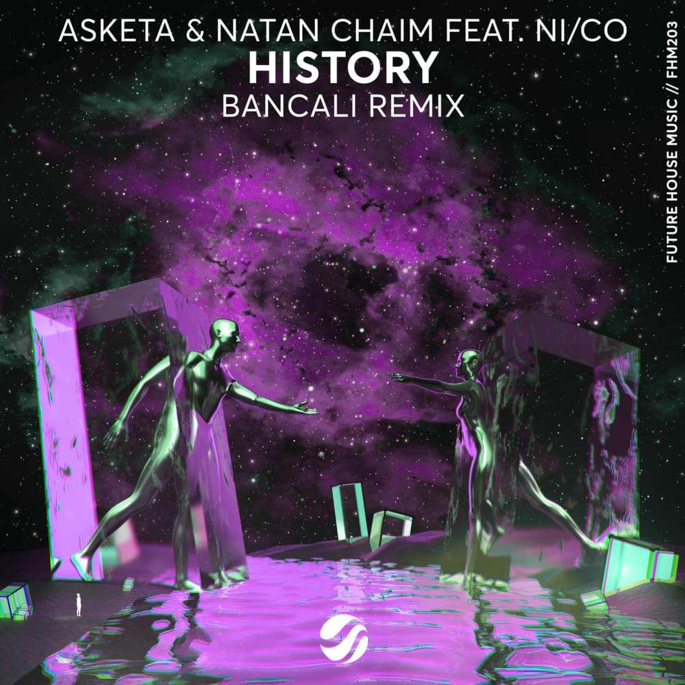 History (Bancali Remix) by Asketa & Natan Chaim