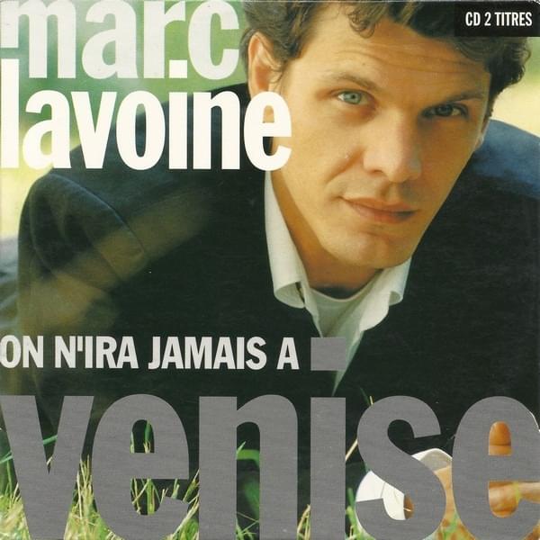 Album cover art for "On N’Ira Jamais À Venise" by Marc Lavoine