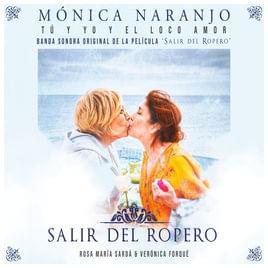 Tú y yo y el loco amor by Mónica Naranjo