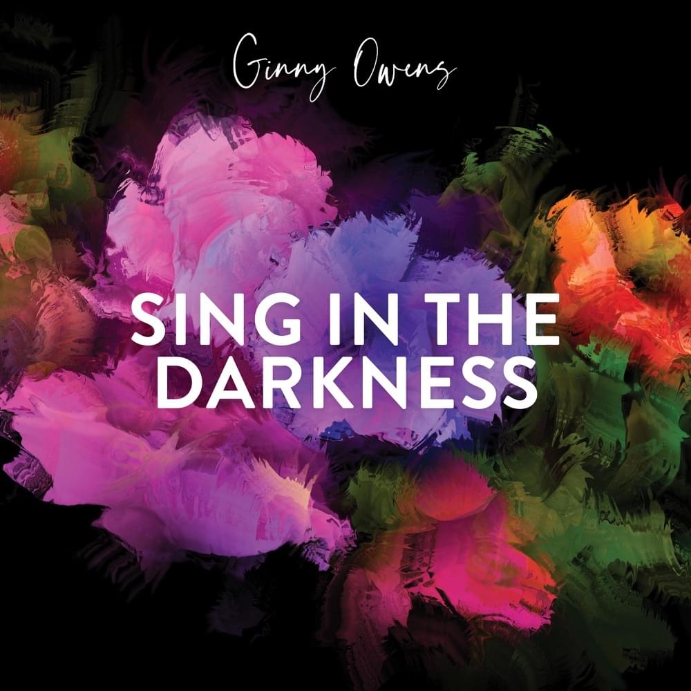 Album cover art for "Sing in the Darkness" by Ginny Owens