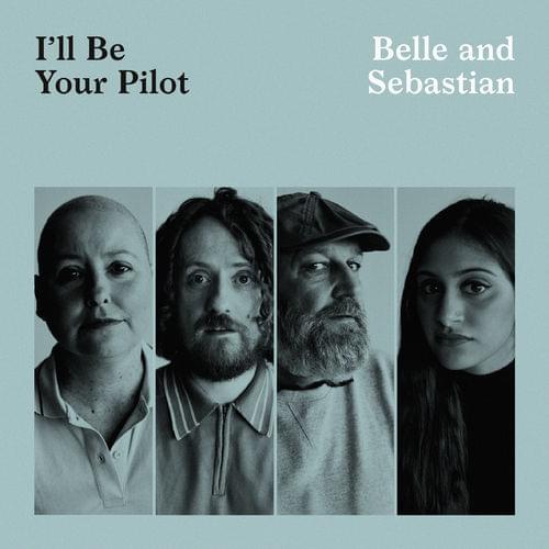 Album cover art for "I’ll Be Your Pilot" by Belle and Sebastian