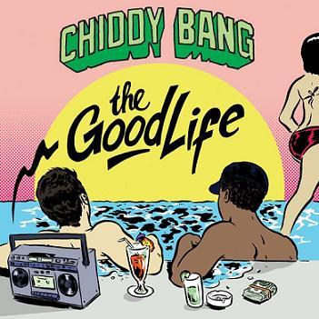 Album cover art for "The Good Life" by Chiddy Bang