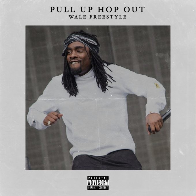 Album cover art for "Pull Up Hop Out (Freestyle)" by Wale