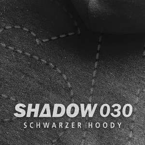 Album cover art for "Schwarzer Hoody" by Shadow030