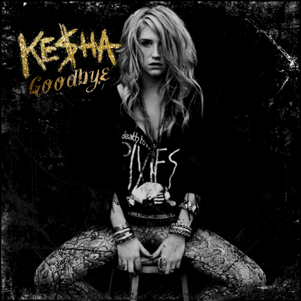 Album cover art for "Goodbye" by Kesha