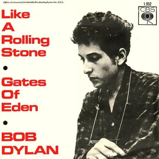 Like a Rolling Stone by Bob Dylan