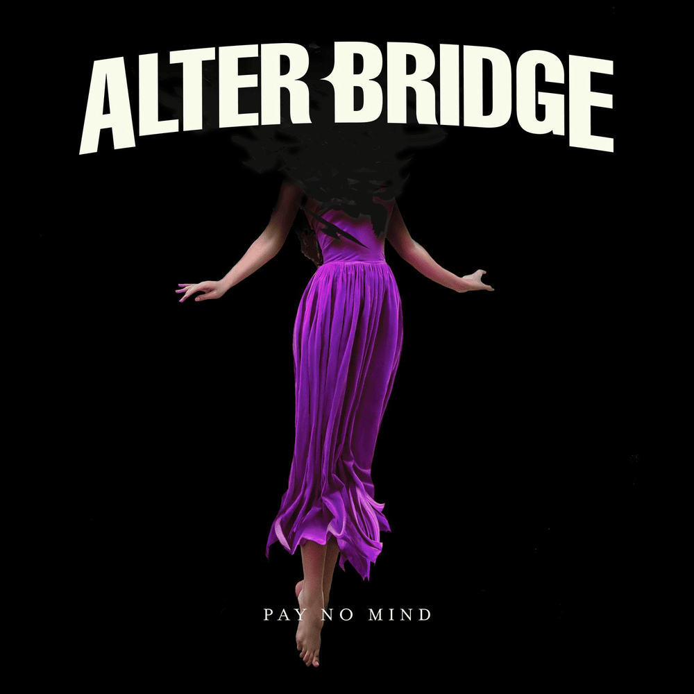 Album cover art for "Pay No Mind" by Alter Bridge