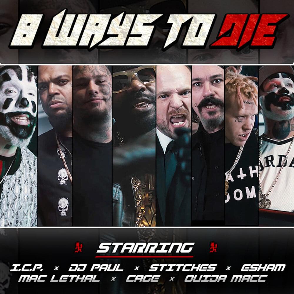 Album cover art for "8 Ways to Die" by Insane Clown Posse & Mac Lethal & Cage & Esham & Stitches & DJ Paul & Ouija Macc