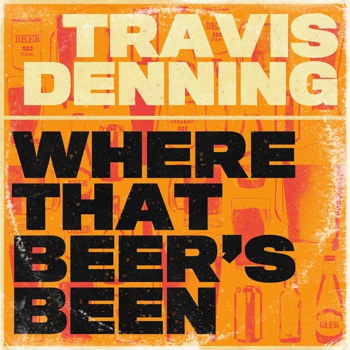 Album cover art for "Where That Beer’s Been" by Travis Denning