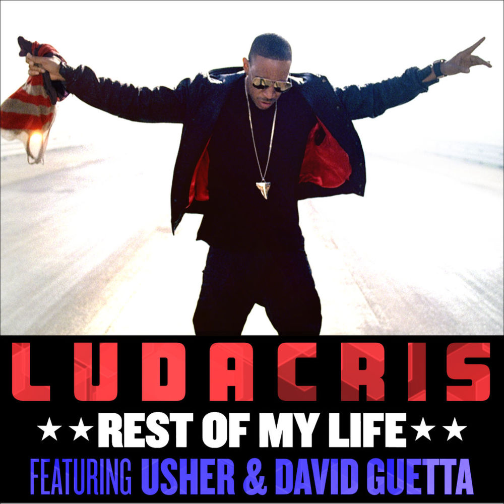 Album cover art for "Rest of My Life" by Ludacris