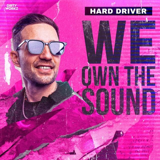 WE OWN THE SOUND by Hard Driver