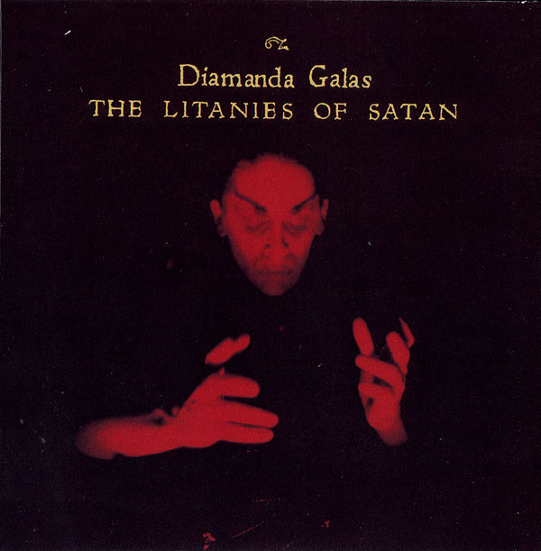 The Litanies of Satan by Diamanda Galás
