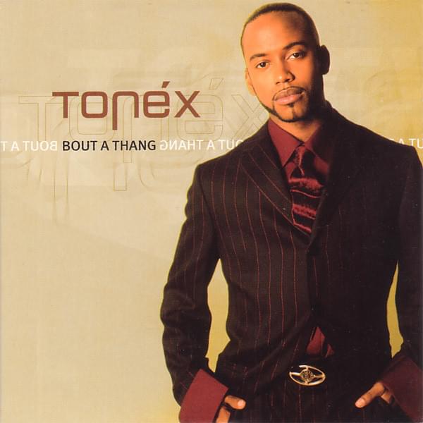 Album cover art for "’Bout A Thang" by Tonéx