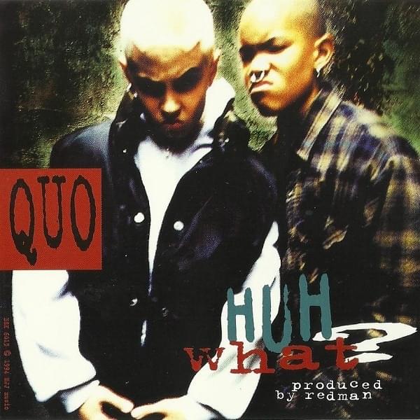 Huh What? by Quo (Group)