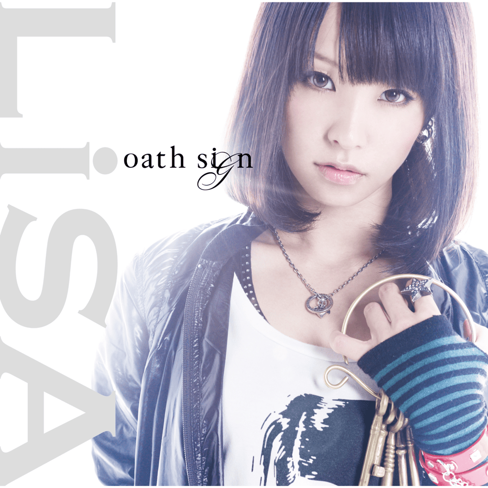 oath sign by LiSA (JPN)