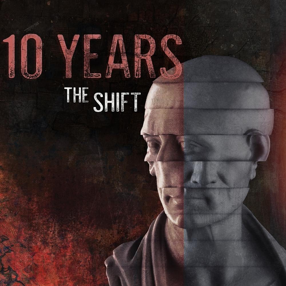 The Shift by 10 Years