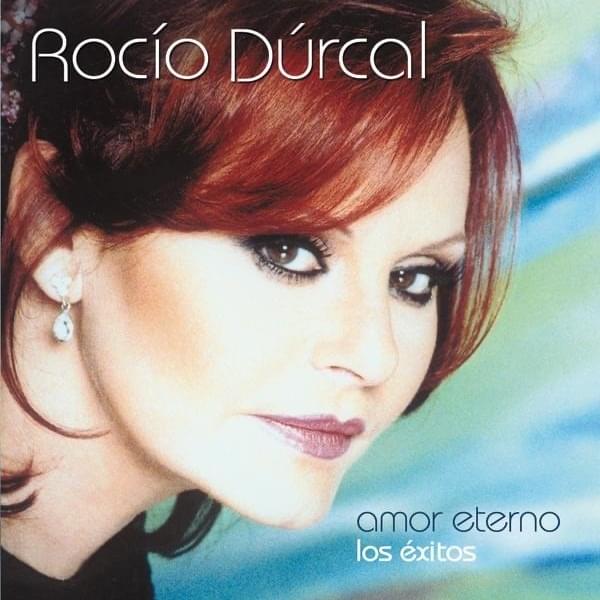 Album cover art for "Infiel" by Rocío Dúrcal