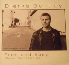 Album cover art for "Free And Easy (Down The Road I Go)" by Dierks Bentley