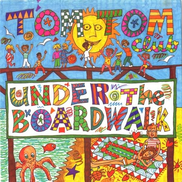 Album cover art for "Under the Boardwalk" by Tom Tom Club