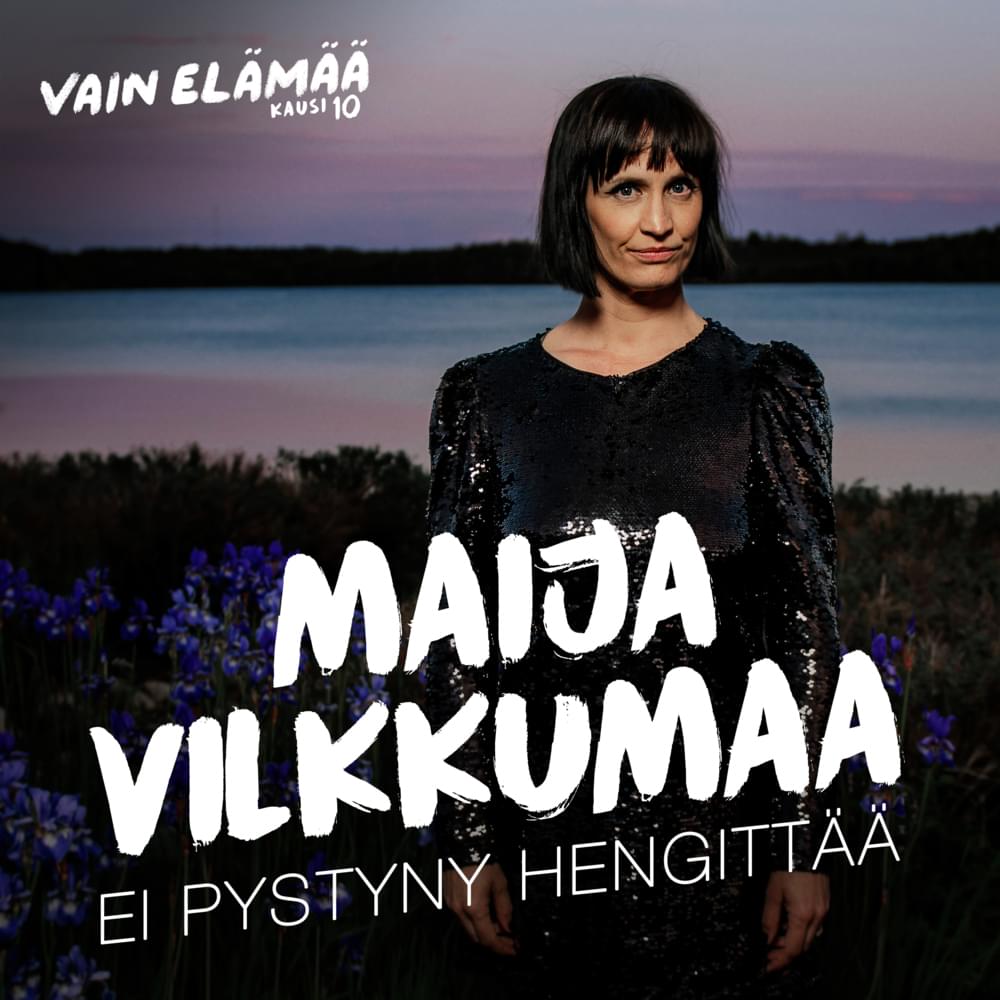Album cover art for "Ei pystyny hengittää (Vain elämää kausi 10)" by Maija Vilkkumaa