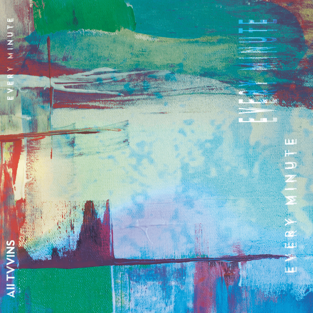 Album cover art for "Every Minute" by All Tvvins