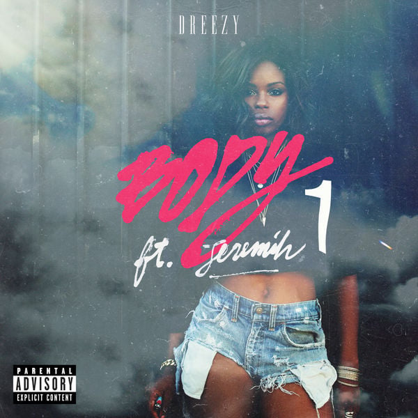 Album cover art for "Body" by Dreezy & Jeremih