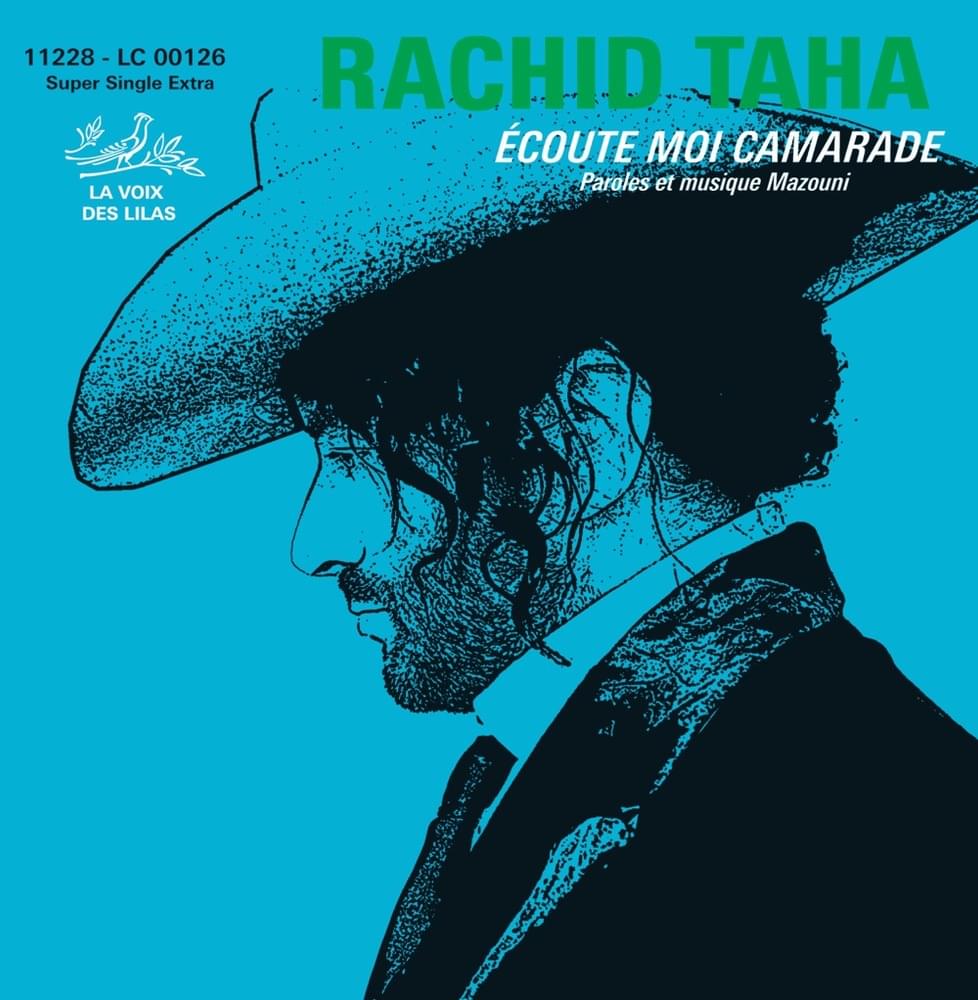 Ecoute-moi camarade by Rachid Taha
