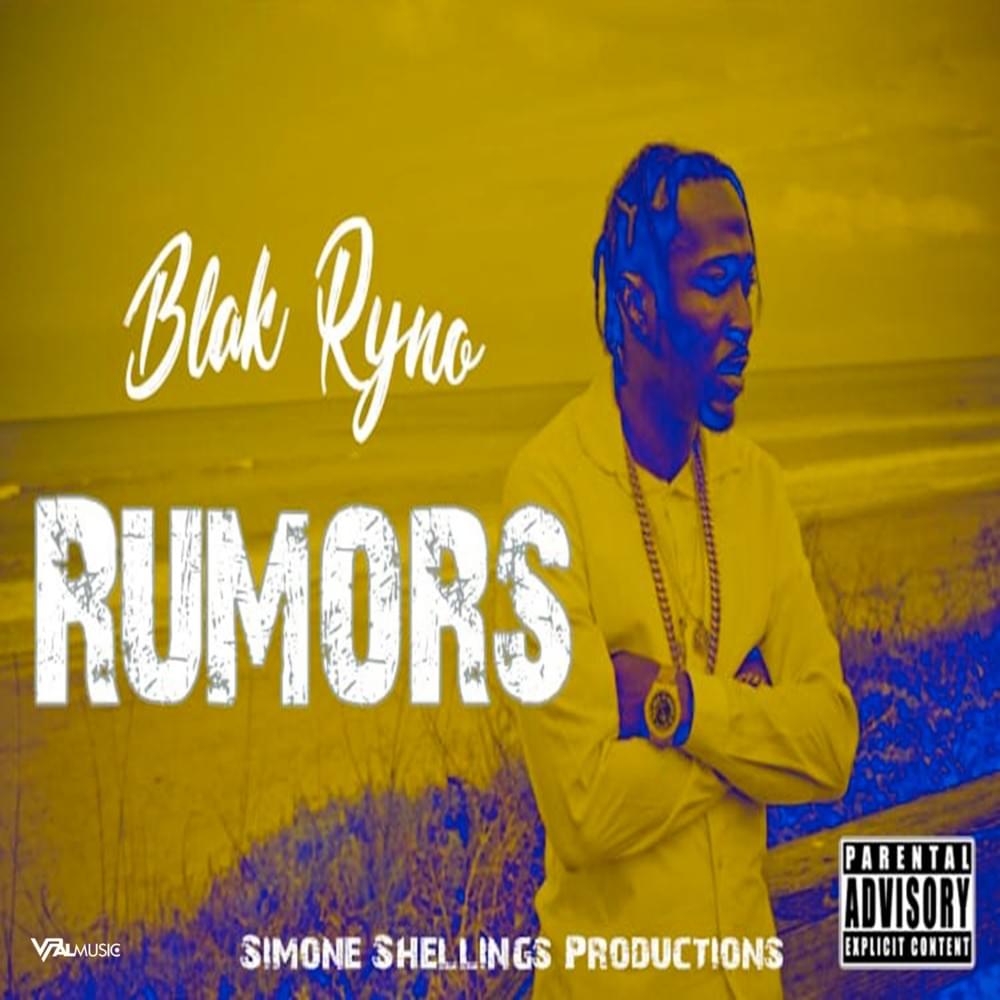 Rumors by Blak Ryno