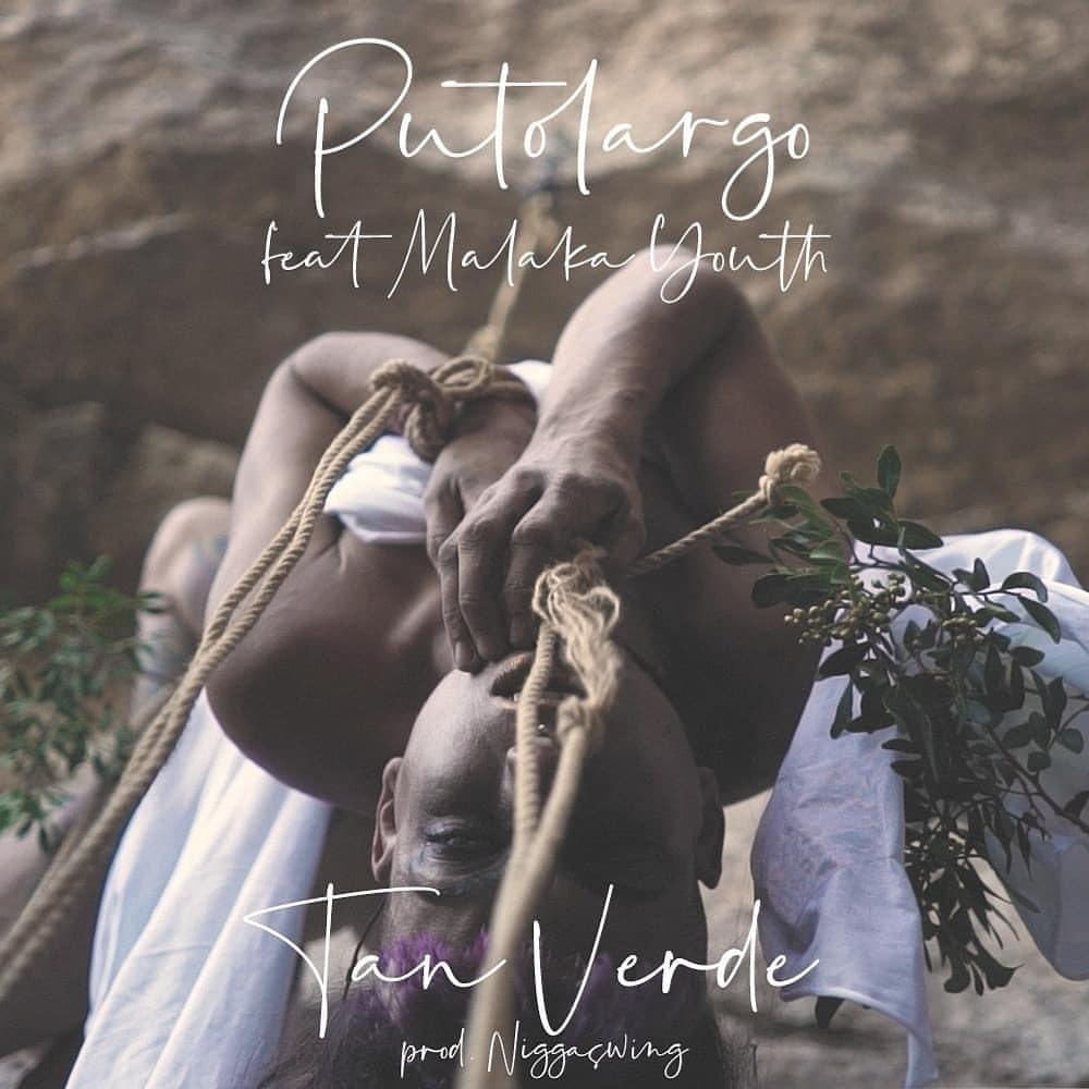 Album cover art for "Tan Verde" by Putolargo & Malaka Youth