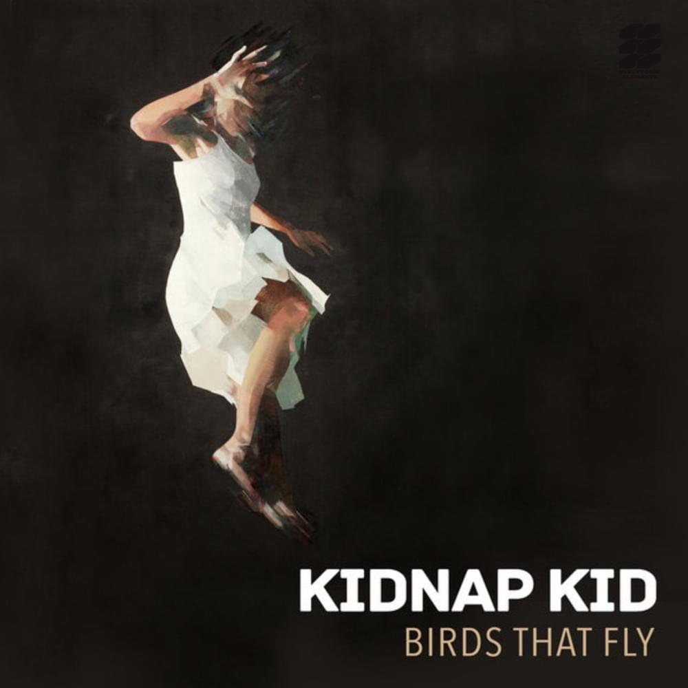 Album cover art for "Birds That Fly" by Kidnap