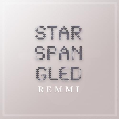 Album cover art for "Star Spangled" by REMMI