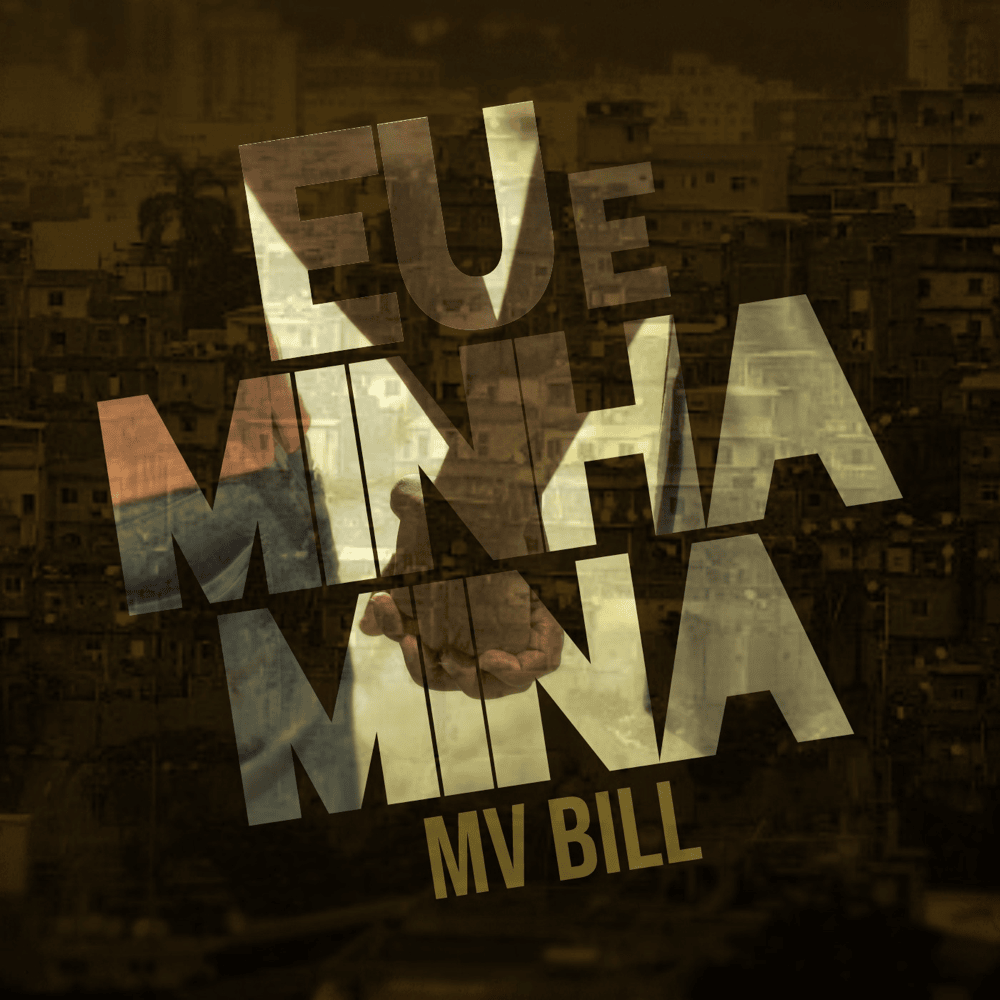Album cover art for "Eu e Minha Mina" by MV Bill
