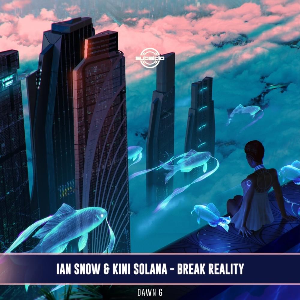 Break Reality by Ian Snow