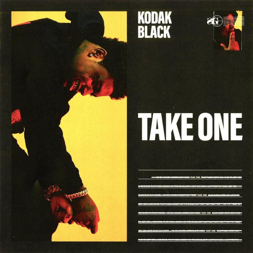 Album cover art for "Take One" by Kodak Black