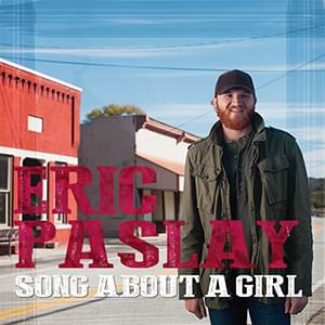 Album cover art for "Song About a Girl" by Eric Paslay