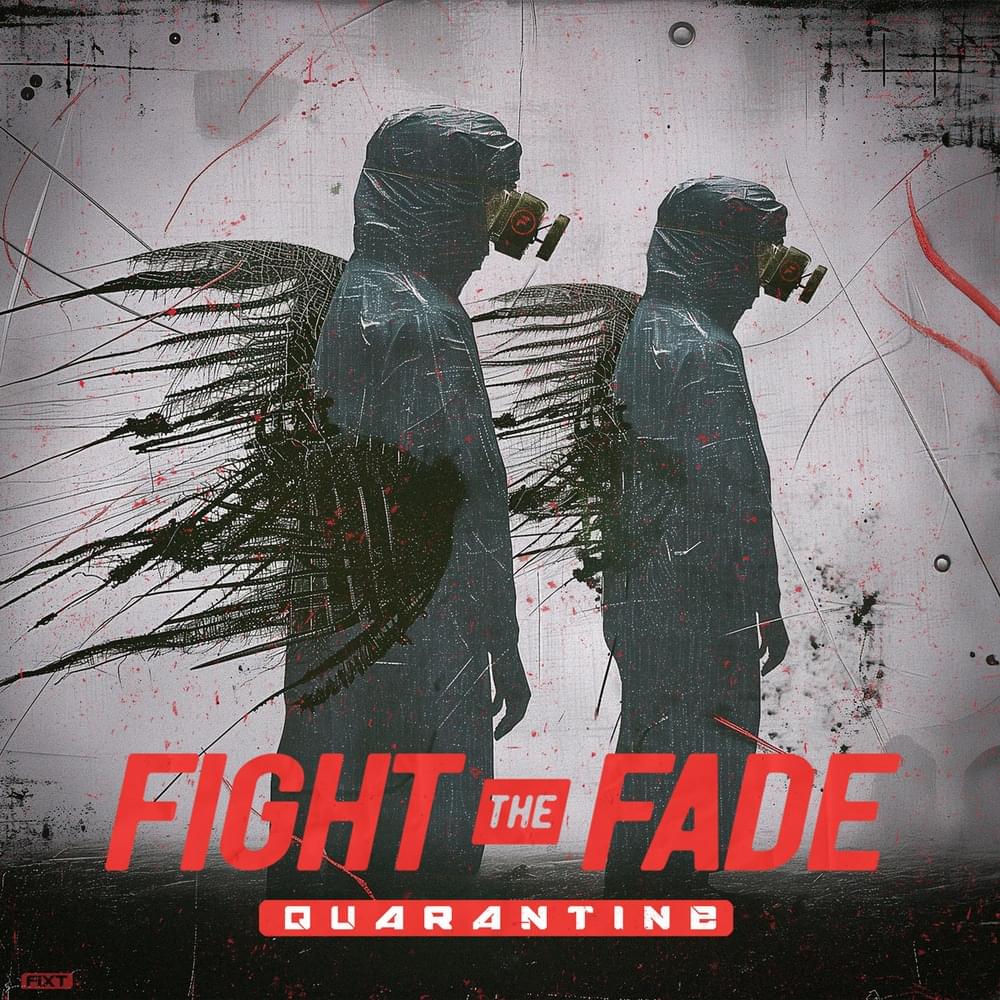 Album cover art for "Quarantine" by Fight The Fade