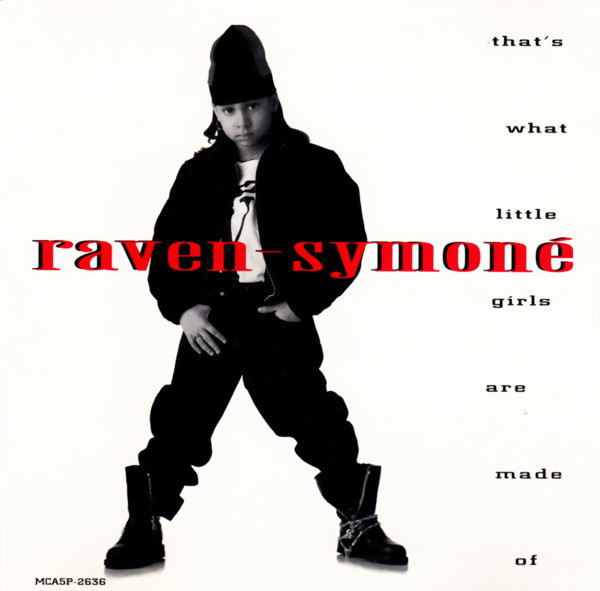 That’s What Little Girls Are Made Of by Raven-Symoné