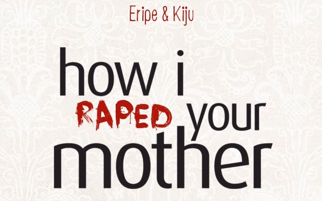Cover image for How I Raped Your Mother