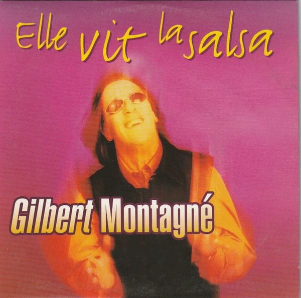 Elle Vit La Salsa by Gilbert Montagné