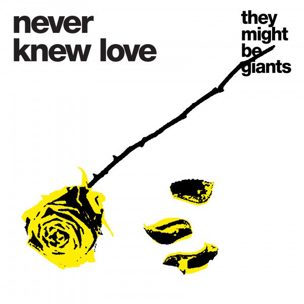 Album cover art for "Never Knew Love" by They Might Be Giants